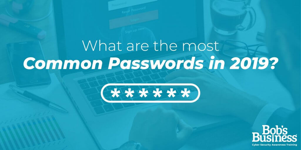 What Were The Most Common Passwords In 2019 Bob S Business - common password list for roblox